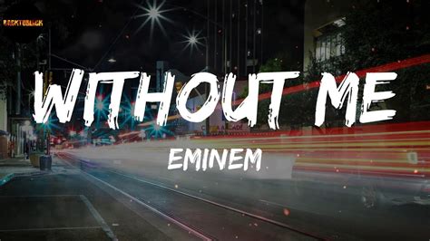 Eminem Without Me Lyrics Youtube