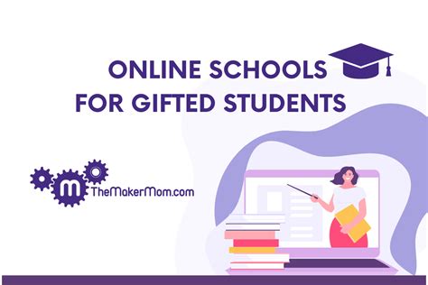 Best Online Schools For Gifted Students - The Maker Mom