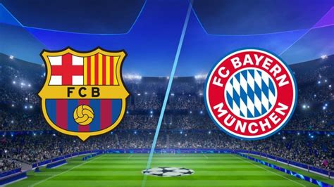 Barcelona Vs Bayern Munich Clash Team News Predictions