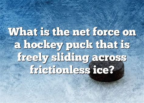 Unleashing The Dynamics The Fascinating Journey Of A Hockey Puck On