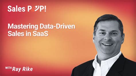 Mastering Data Driven Sales In Saas Video By Ray Rike Salespop