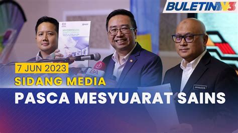 PENUH Sidang Media Menteri Sains Teknologi Dan Inovasi 7 Jun 2023