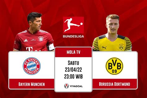 Bayern Munich Vs Dortmund Prediksi Jadwal Dan Link Live Streaming