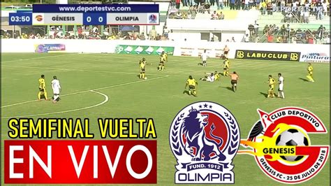 Olimpia Vs Génesis En Vivo 🔴donde Ver Olimpia Vs Génesis En Vivo