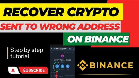 How To Recover Crypto Sent To Wrong Address On Binance Lost Crypto