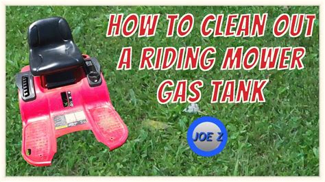 How To Clean Out A Riding Mower Gas Tank Youtube