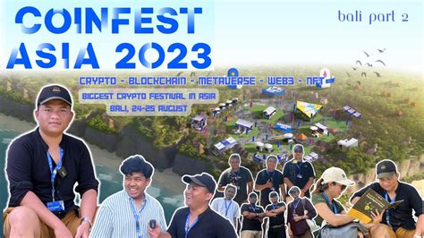 COIN FEST ASIA 2023 DAY ONE RECAP BANYAK KOMUNITAS CRYPTO ADA