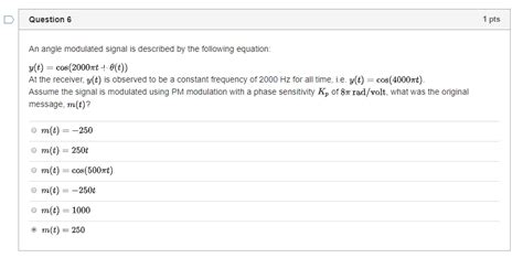 Solved Question Pts An Angle Modulated Signal Is Chegg