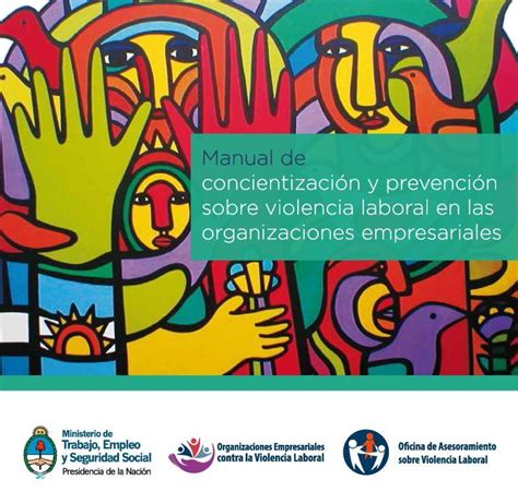 Manual De Concientizacion Y Prevencion Sobre Violencia Laboral En Las