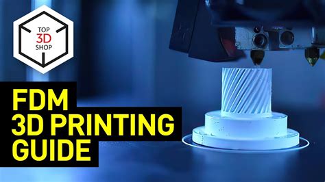 Fdm D Printing Guide All You Need To Know About Fused Deposition