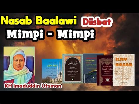 KH Imaduddin Nasab Baalawi Diisbat Mimpi Mimpi YouTube