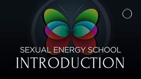 Sexual Energies School Introduction By Tobias Youtube