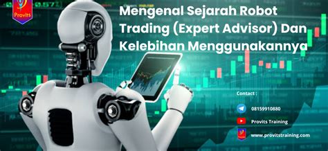 Mengenal Sejarah Robot Trading Expert Advisor Dan Kelebihan