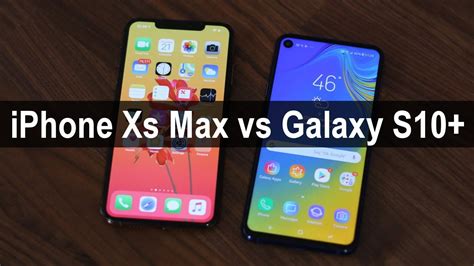 Samsung Galaxy S10 Plus Vs IPhone Xs Max And The WINNER Is YouTube