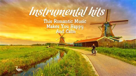 This Romantic Music Makes You Happy And Calm Best Of 60 70 80