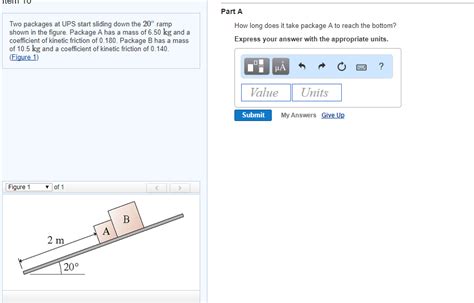 Solved Part A Two Packages At UPS Start Sliding Down The 20 Chegg