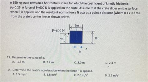 Solved A Kg Crate Rests On A Horizontal Surface For Chegg
