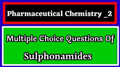 Sulphonamides And Its Compounds Pharmaceutical Chemistry Mcq Gpat