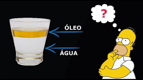 Oleo É Mais Denso Que A Agua - Quem é Mais Denso Agua Ou Oleo - ZULEDU