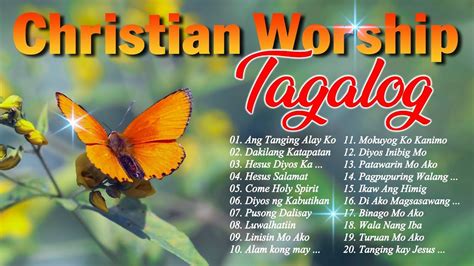 Tagalog Praise & Worship Songs Early Morning With Lyrics - Tagalog ...