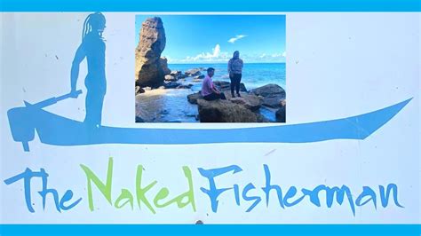 THE NAKED FISHERMAN I Cap Maison St Lucia I Caribbean YouTube