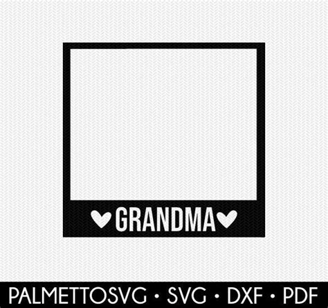 Polaroid Svg Polaroid Photo Svg Grandma Svg Photo Frame Etsy Australia