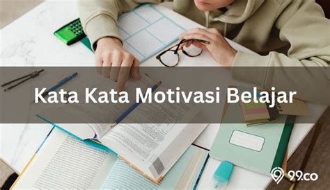 35 Kata Kata Motivasi Belajar Bisa Buat Kamu Tambah Semangat