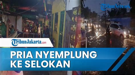 Pria Nyemplung Ke Selokan 2 5 Meter Gegara Salah Pijak Saat Banjir Di