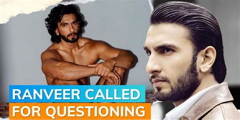 Ranveer Singh Nude Photoshoot Row Actor To Be Summoned By Mumbai