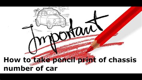 How To Take Pencil Print Of Chassis Number Of Car How To Take Pencil