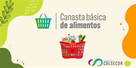 La Canasta B Sica Alimentaria Arroj Un Incremento Del En Lo Que