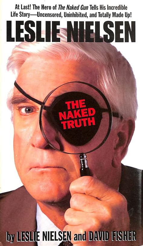 The Naked Truth Leslie Nielsen 9780671713386 Amazon Books