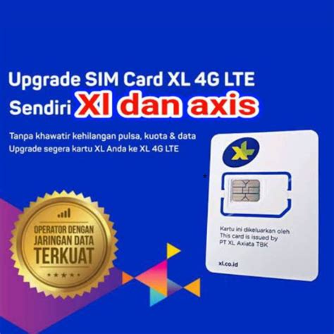 Kartu Perdana Upgrade XL Axiata 3G Ke 4G Bisa Untuk Nomor Cantik Dan