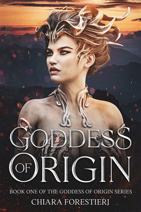 Goddess Of Origin By Chiara Forestieri Goodreads