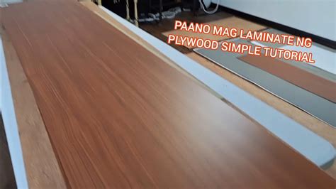 Paano Mag Laminate Ng Plywood Simple Tutorial Youtube