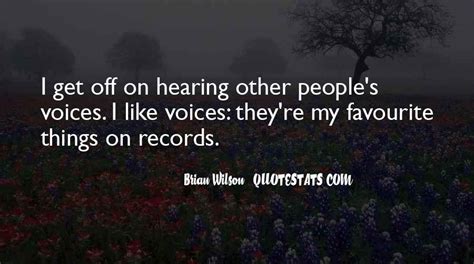 Top 44 Quotes About Hearing Voices Famous Quotes And Sayings About