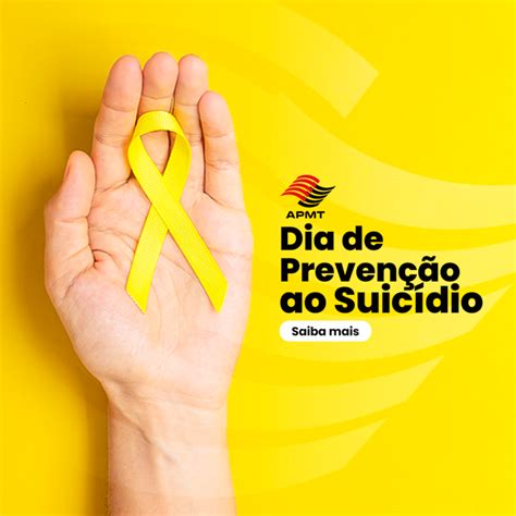 10 De Setembro Dia Mundial De Prevenção Ao Suicídio Apmt Sp