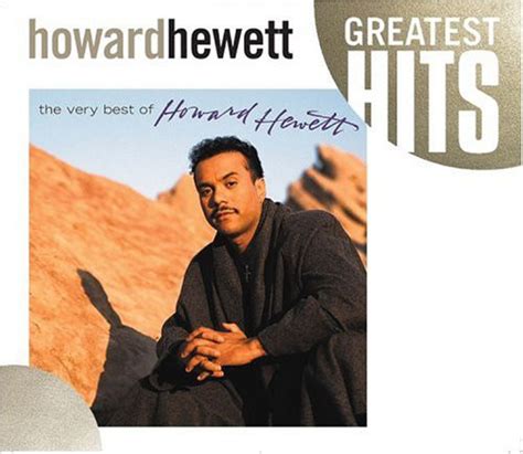 Howard Hewett The Very Best Of Howard Hewett 2001 Cd Discogs