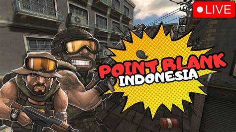 POINT BLANK INDONESIA YouTube