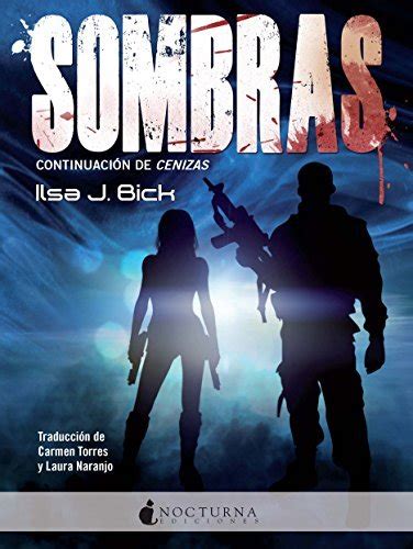 Sombras Cenizas N Spanish Edition By Ilsa J Bick Goodreads