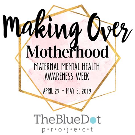 Mmh Awareness Week 2019 — Thebluedotproject Maternal Mental Health