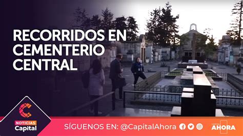 Regresaron Los Recorridos Nocturnos Al Cementerio Central YouTube