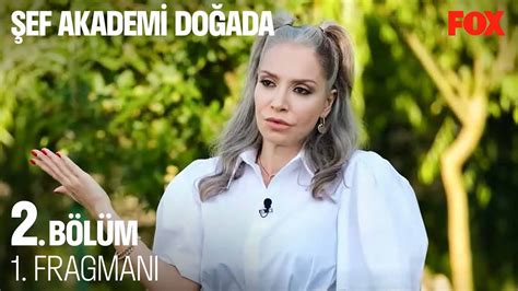 Şef Akademi Doğada 2 Bölüm 1 Fragmanı YouTube