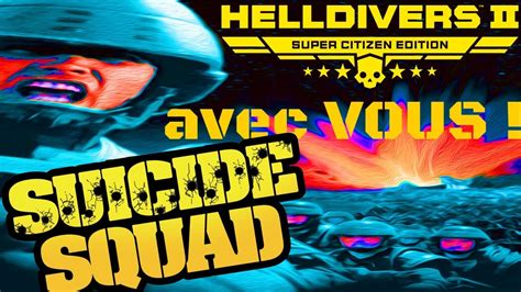 Petits Suissidaires HELLDIVERS 2 Lvl 7 Avec VOUS Benzaie PS5 YouTube