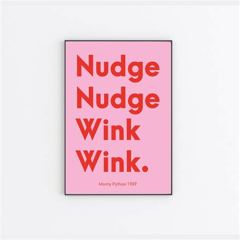 Nudge Nudge Wink Wink Monty Python Digital Print Wall Etsy