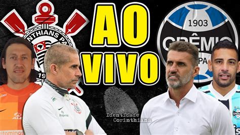 14 Anos Depois Corinthians X GrÊmio Ao Vivo Direto Da Neo QuÍmica