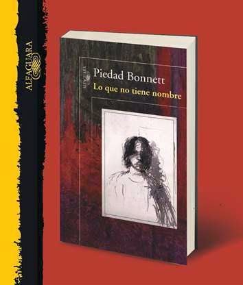 Como Libros Lo Que No Tiene Nombre Piedad Bonnett