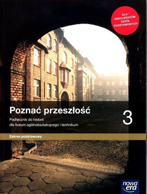 Historia LO 3 Poznać przeszłość Podręcznik Zakres podstawowy