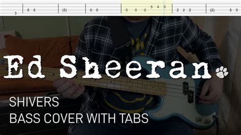 Ed Sheeran Shivers Bass Cover With Tabs Youtube