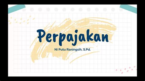 Perpajakan Mengenal Pajak Teori Pajak Materi Ekonomi Kelas Xi Sma